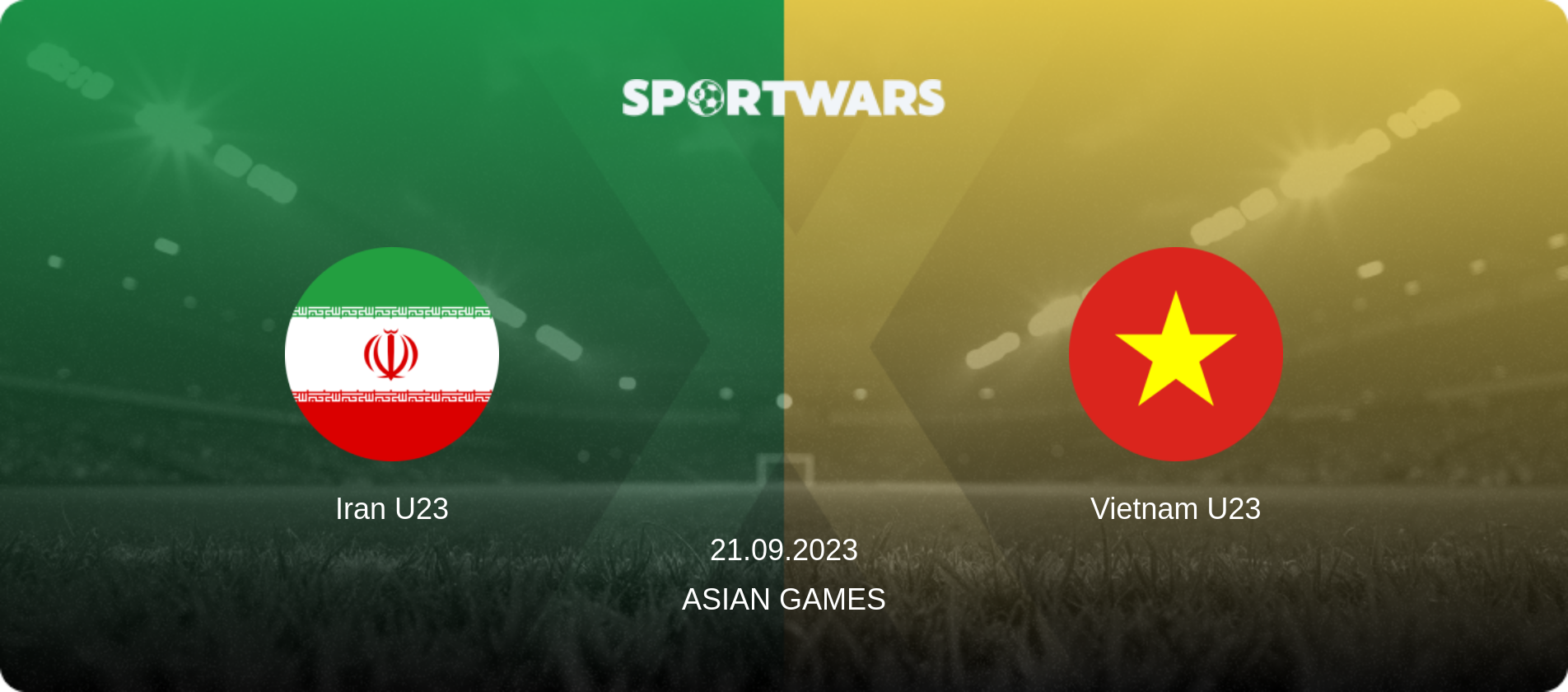 Iran U23 — Vietnam U23, 21.09.2023 — Asian Games (match preview)
