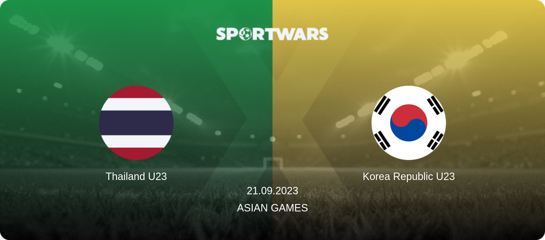 Thailand U23 — Korea Republic U23, 21.09.2023 — Asian Games (match preview)
