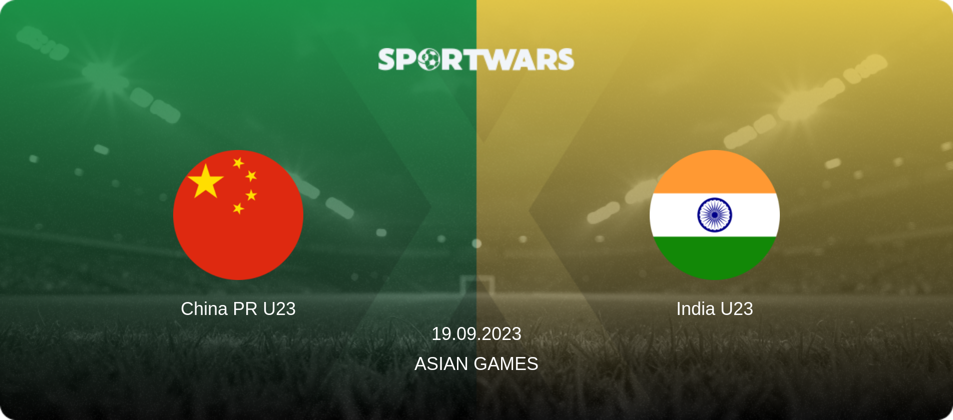 China PR U23 — India U23, 19.09.2023 — Asian Games (match preview)