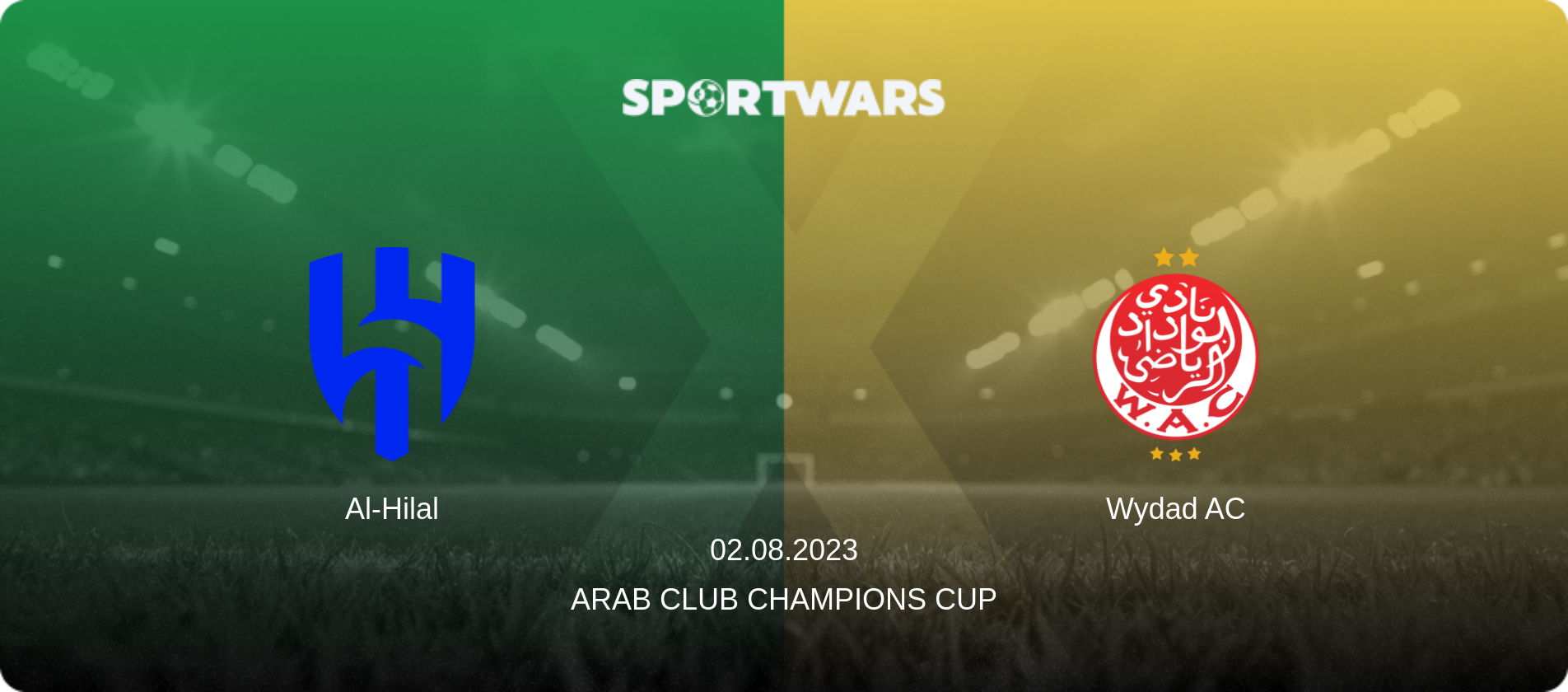 Al-Hilal — Wydad AC, 02.08.2023 — Arab Club Champions Cup (match preview)