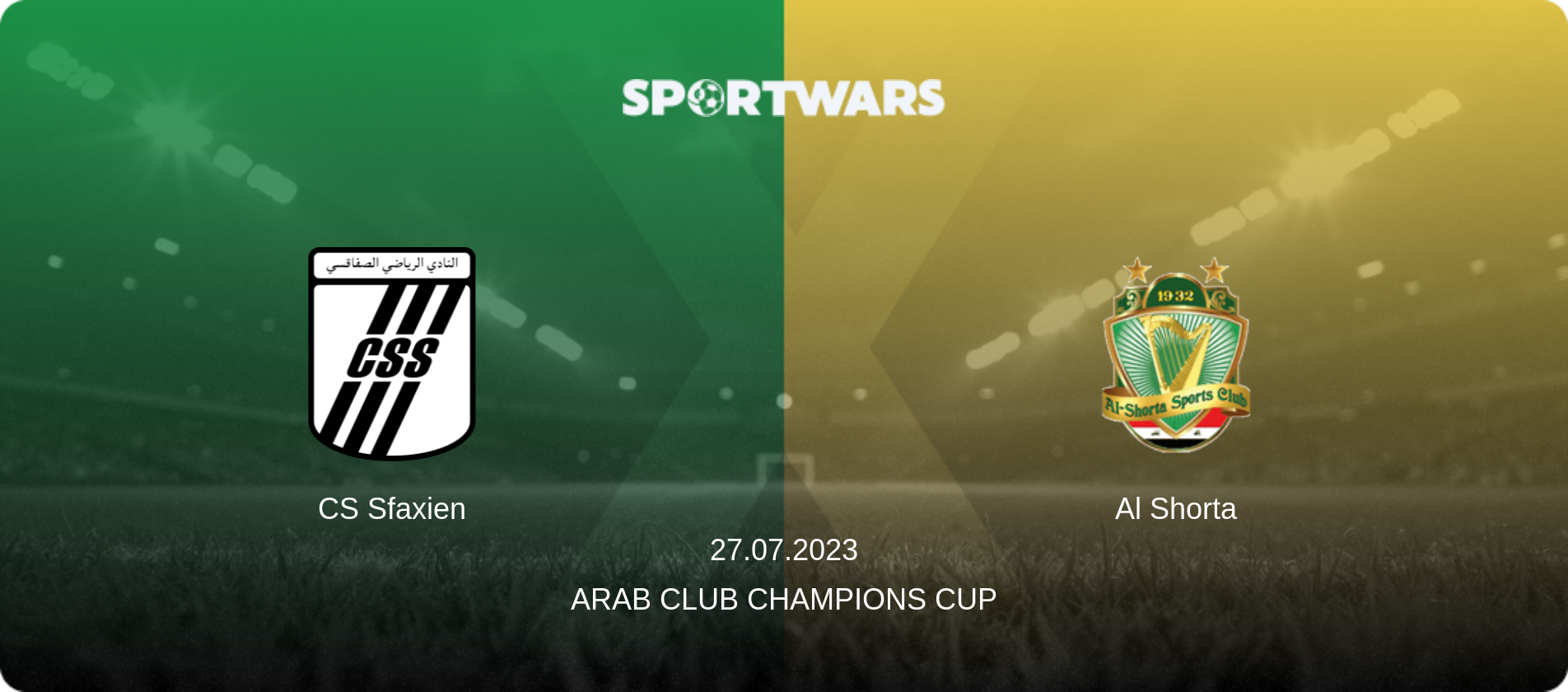 CS Sfaxien — Al Shorta, 27.07.2023 — Arab Club Champions Cup (match preview)