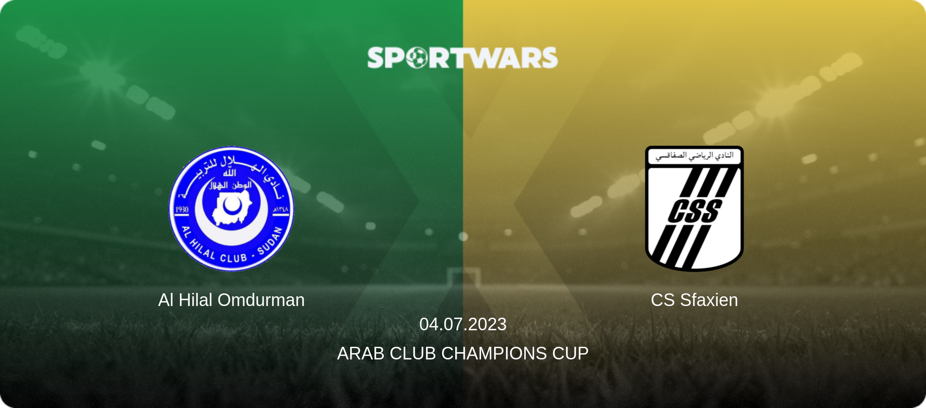 Al Hilal Omdurman — CS Sfaxien, 04.07.2023 — Arab Club Champions Cup (match preview)