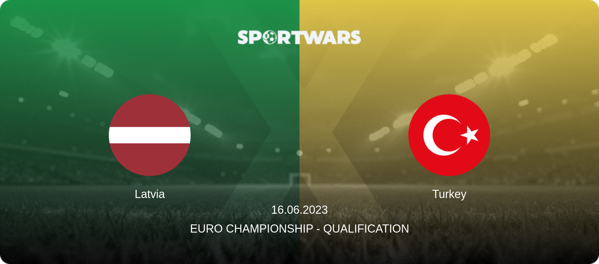 Latvia — Turkey, 16.06.2023 — Euro Championship - Qualification (match preview)