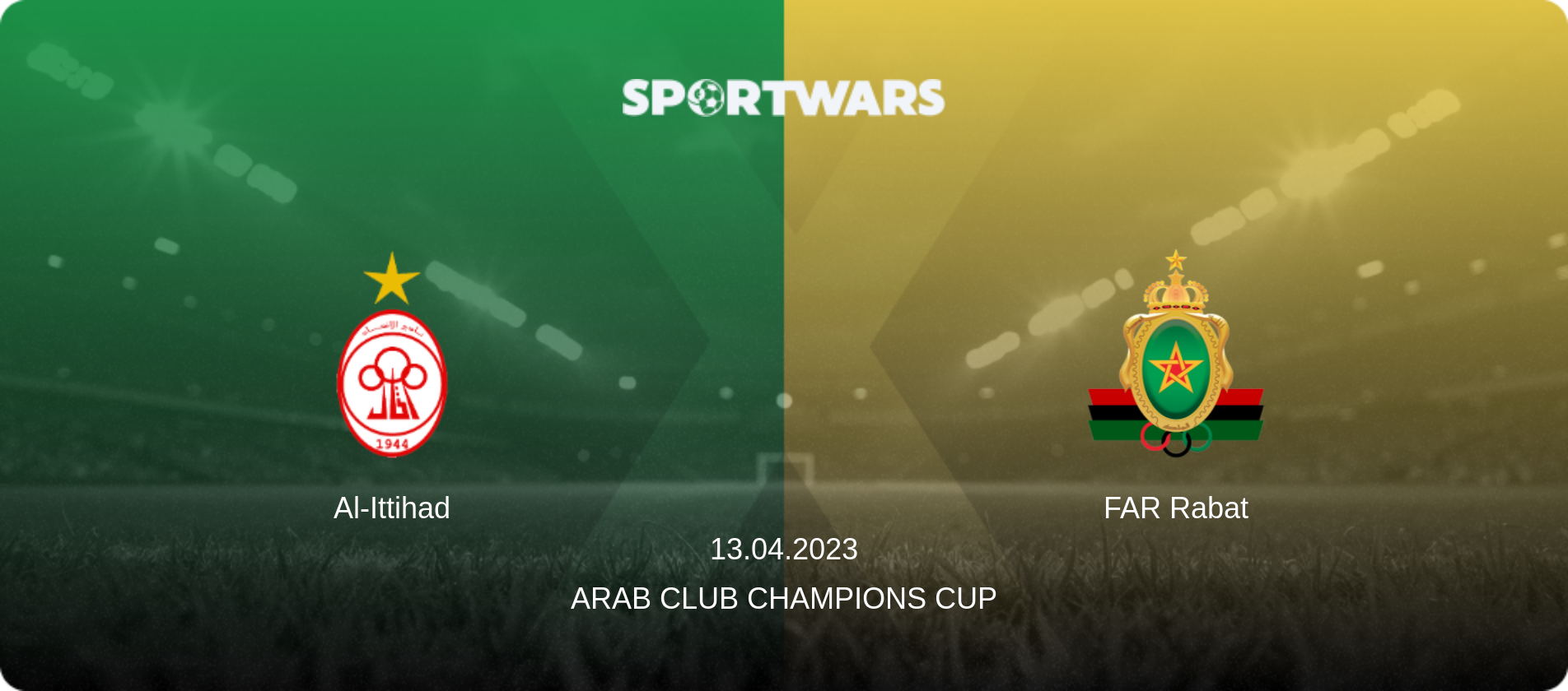 Al-Ittihad — FAR Rabat, 13.04.2023 — Arab Club Champions Cup (match preview)