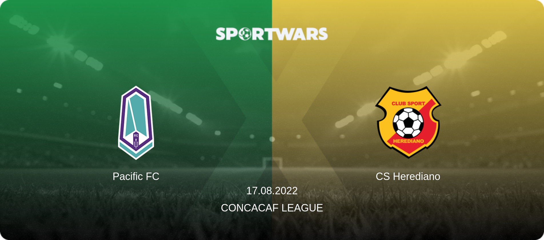 Pacific FC — CS Herediano, 17.08.2022 — CONCACAF League (match preview)