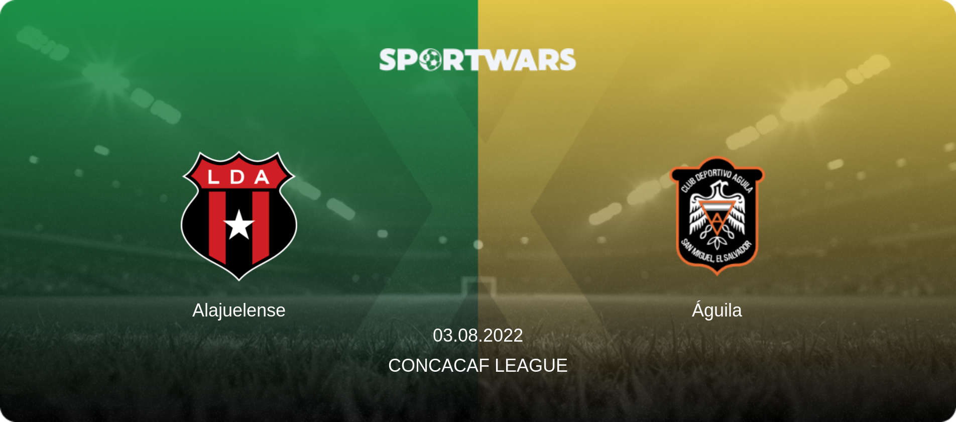 Alajuelense — Águila, 03.08.2022 — CONCACAF League (match preview)