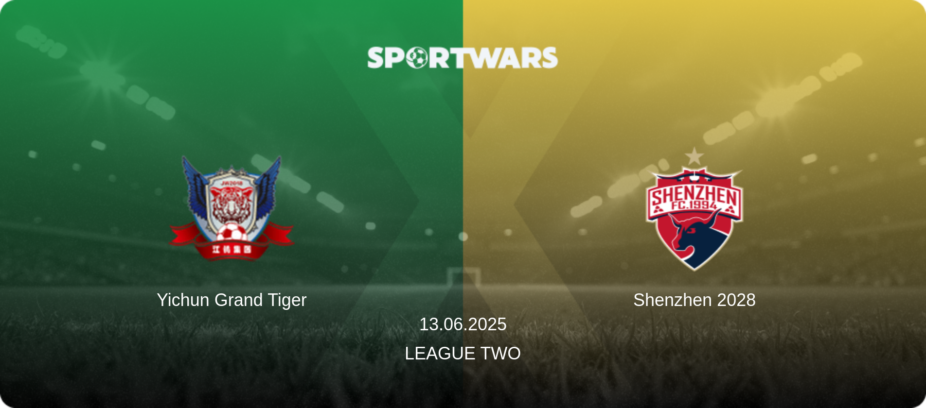 Yichun Grand Tiger — Shenzhen 2028, 13.06.2025 — League Two (match preview)