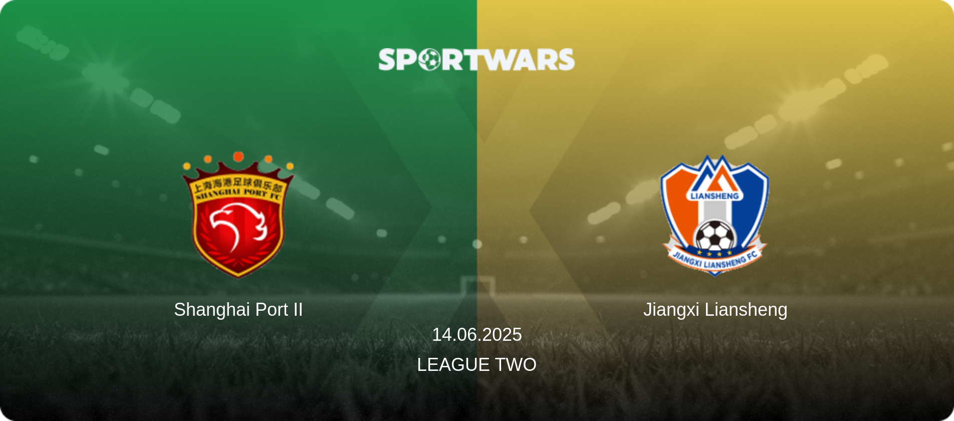 Shanghai Port II — Jiangxi Liansheng, 14.06.2025 — League Two (match preview)