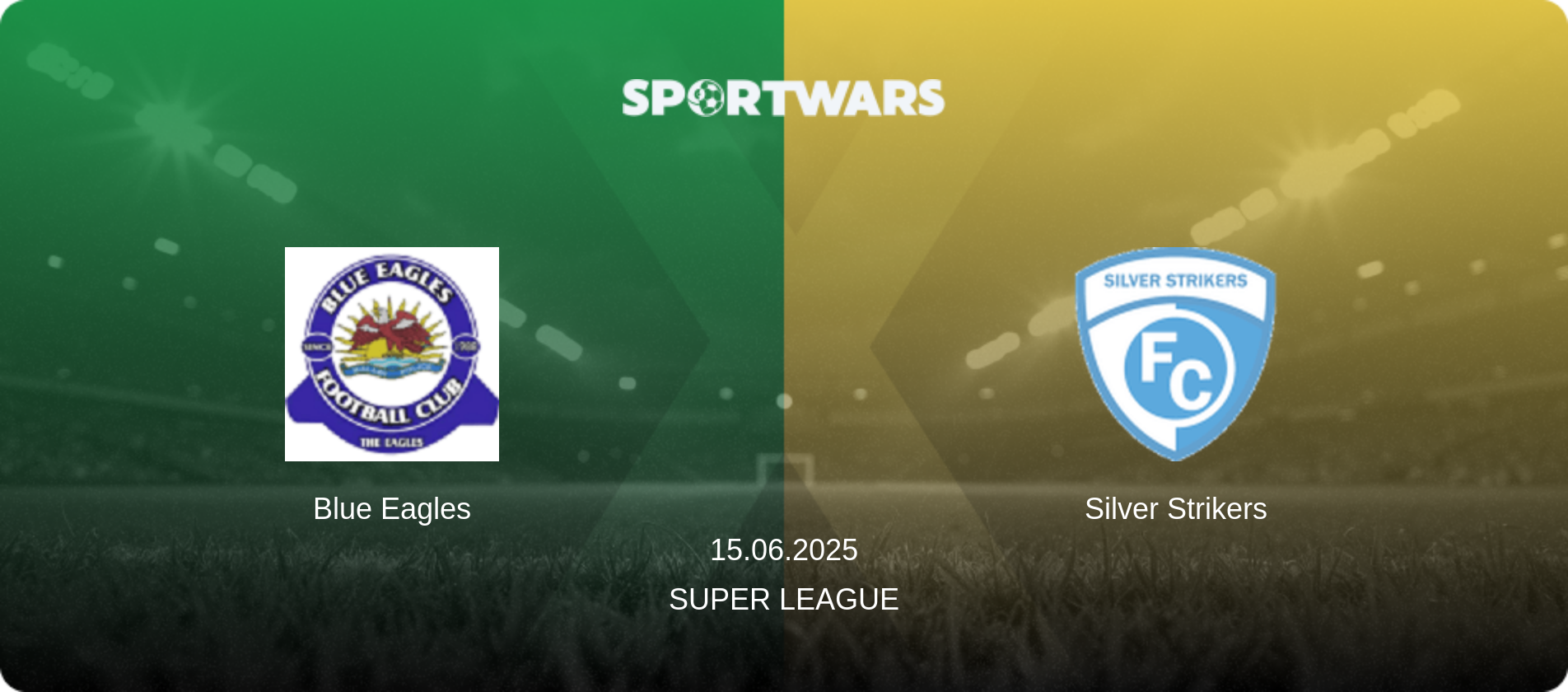 Blue Eagles — Silver Strikers, 15.06.2025 — Super League (match preview)