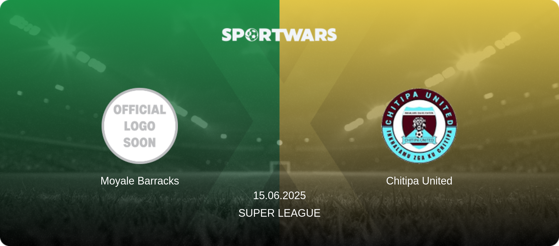 Moyale Barracks — Chitipa United, 15.06.2025 — Super League (match preview)