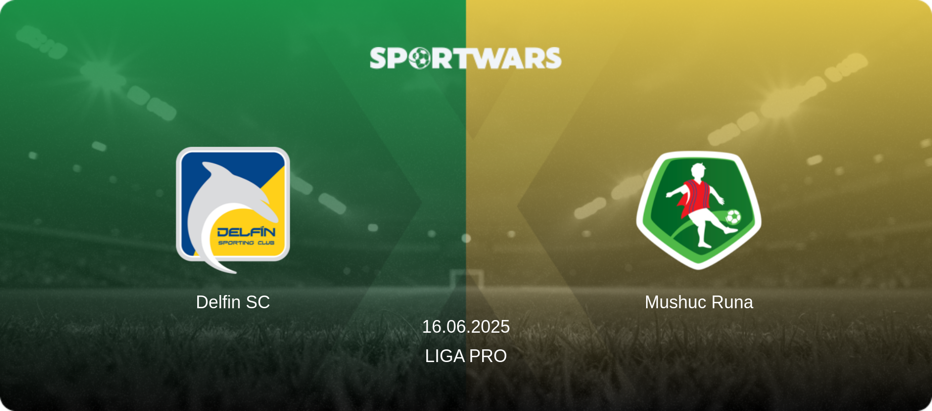 Delfin SC — Mushuc Runa, 16.06.2025 — Liga Pro (match preview)