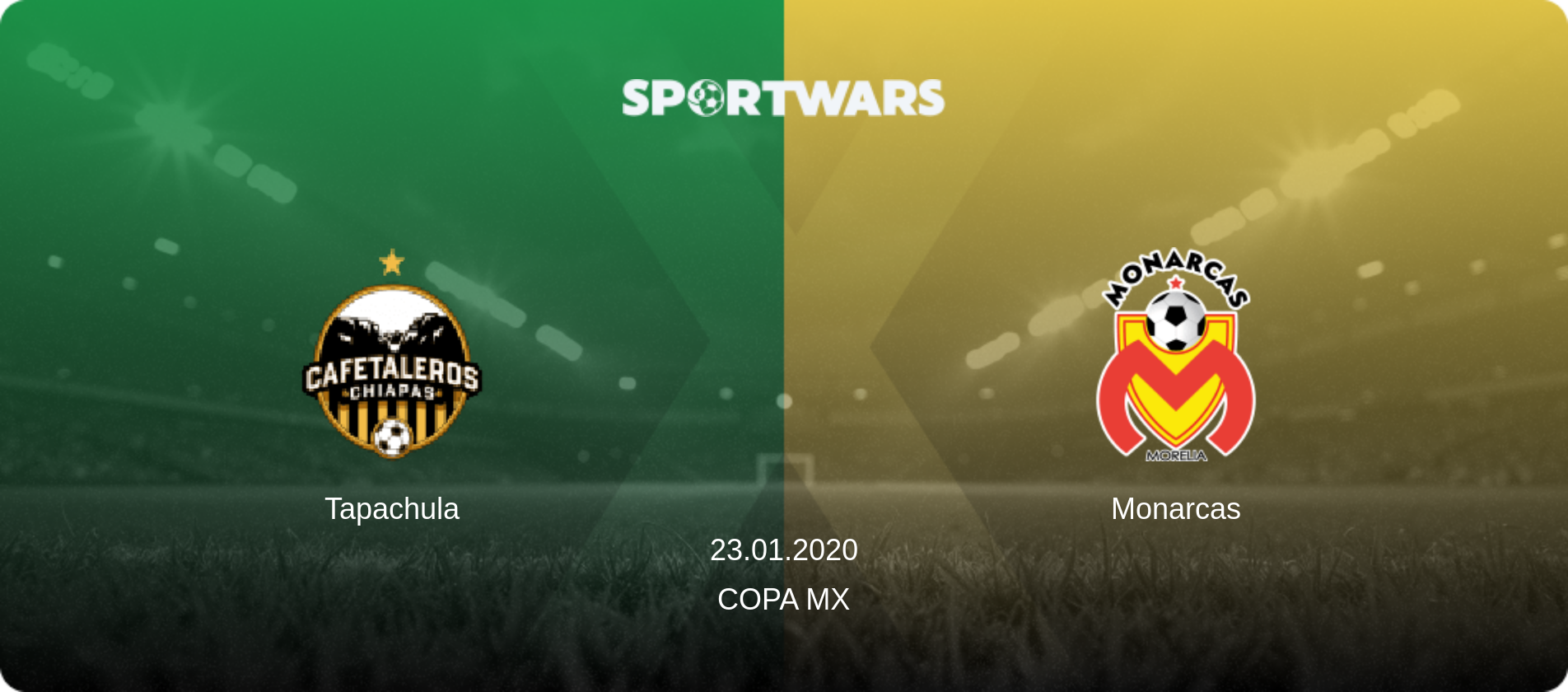 Tapachula — Monarcas, 23.01.2020 — Copa MX (match preview)
