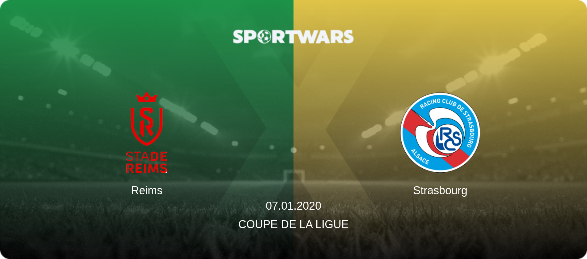 Reims — Strasbourg, 07.01.2020 — Coupe de la Ligue (match preview)