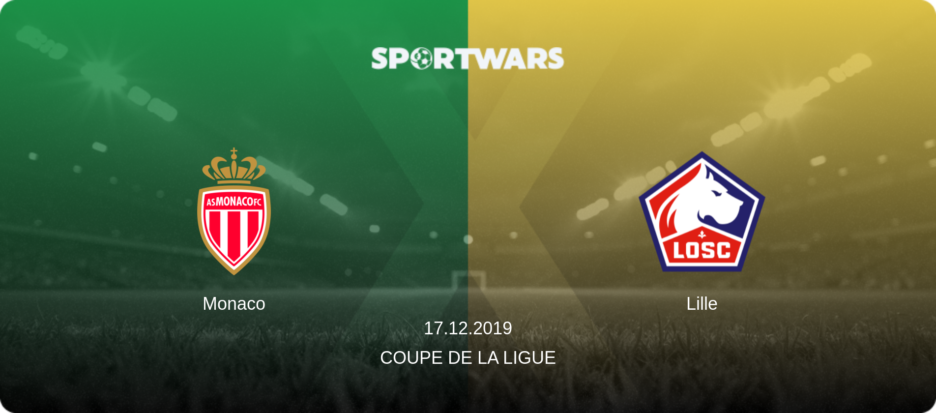 Monaco — Lille, 17.12.2019 — Coupe de la Ligue (match preview)