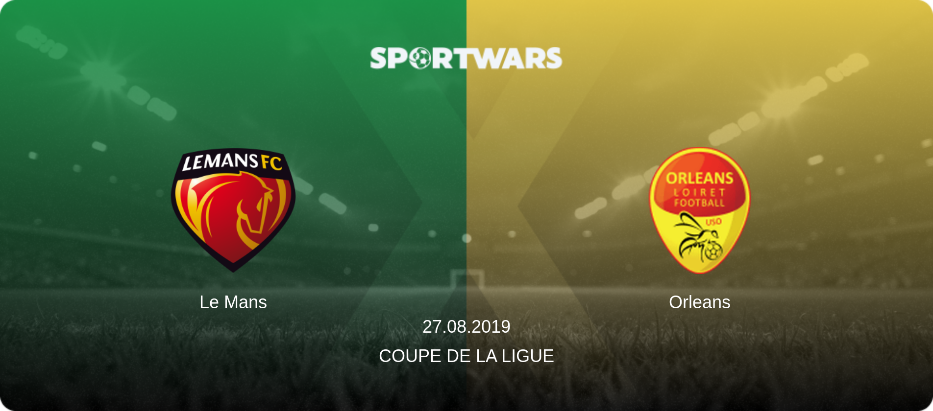 Le Mans — Orleans, 27.08.2019 — Coupe de la Ligue (match preview)