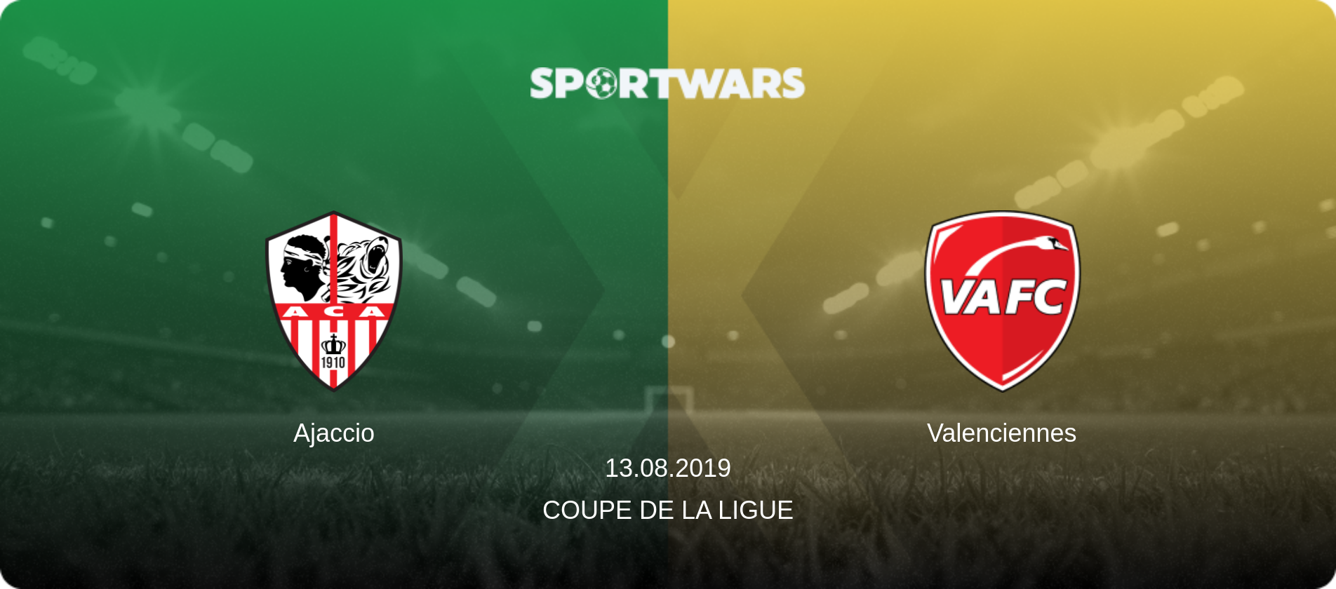 Ajaccio — Valenciennes, 13.08.2019 — Coupe de la Ligue (match preview)