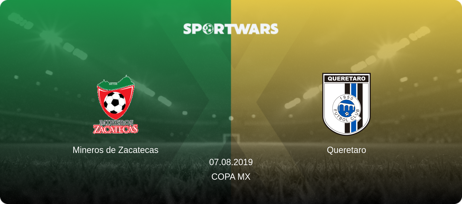 Mineros de Zacatecas — Queretaro, 07.08.2019 — Copa MX (match preview)