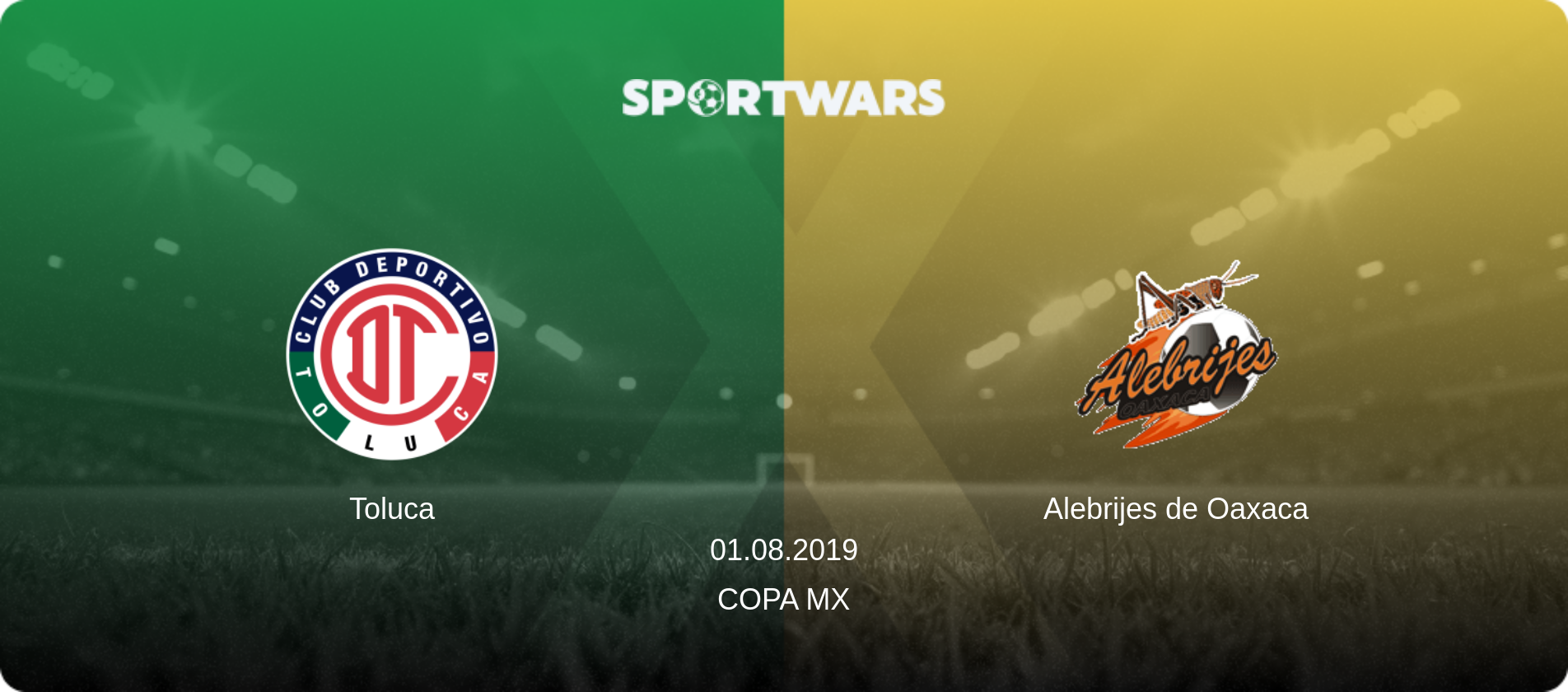 Toluca — Alebrijes de Oaxaca, 01.08.2019 — Copa MX (match preview)