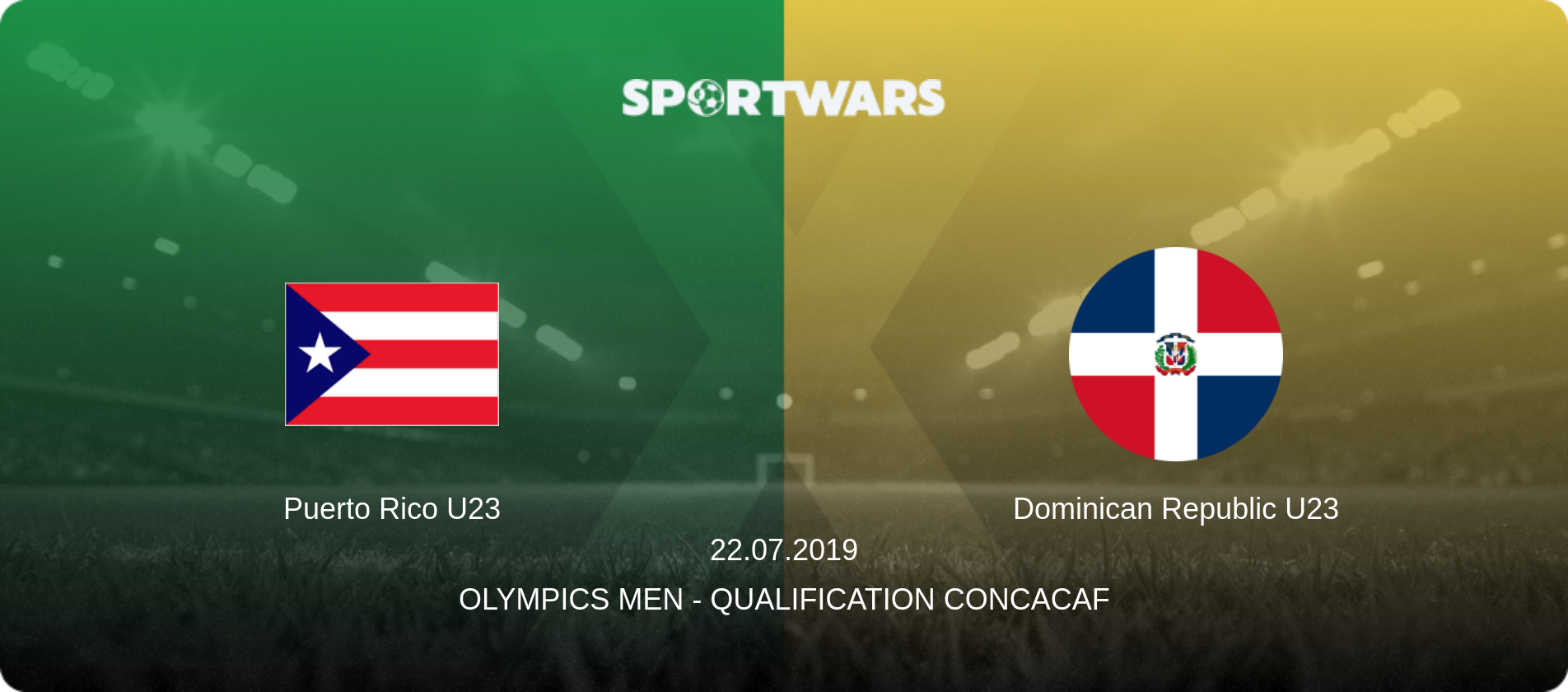 Puerto Rico U23 — Dominican Republic U23, 22.07.2019 — Olympics Men - Qualification Concacaf (match preview)