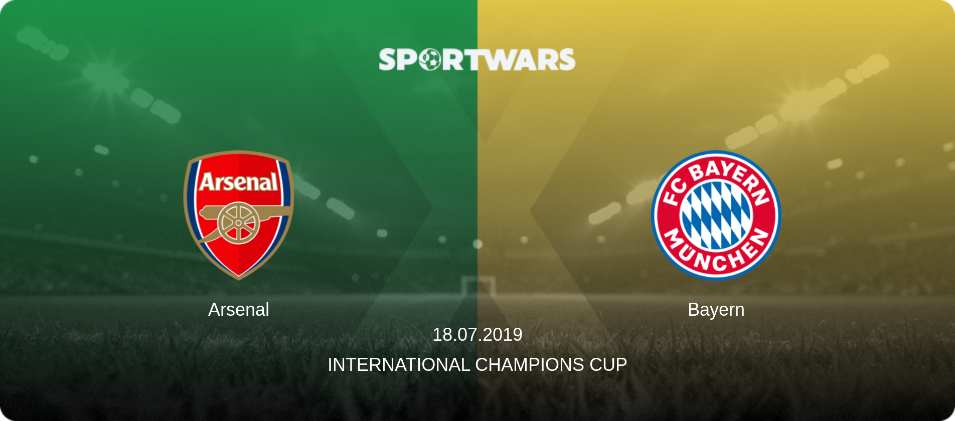 Arsenal — Bayern, 18.07.2019 — International Champions Cup (match preview)