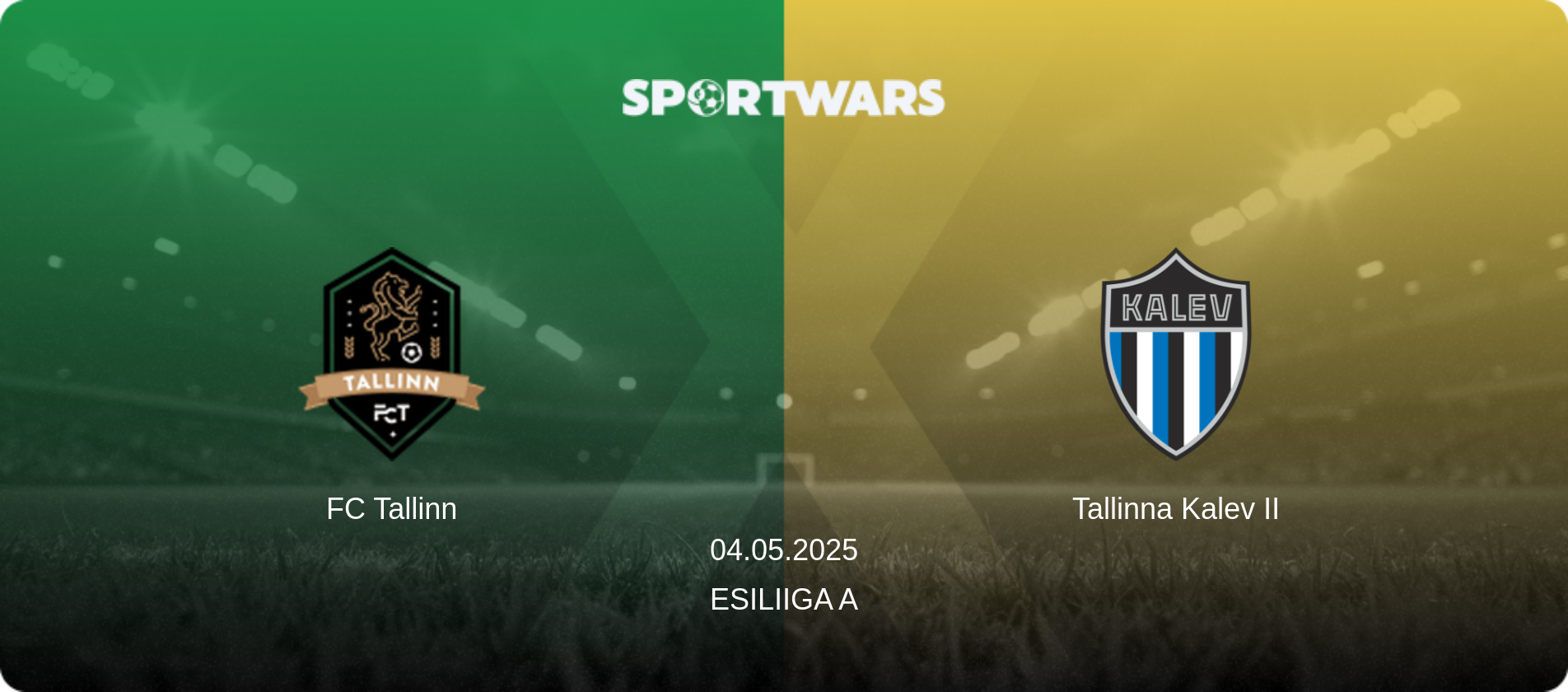 FC Tallinn — Tallinna Kalev II, 04.05.2025 — Esiliiga A (match preview)