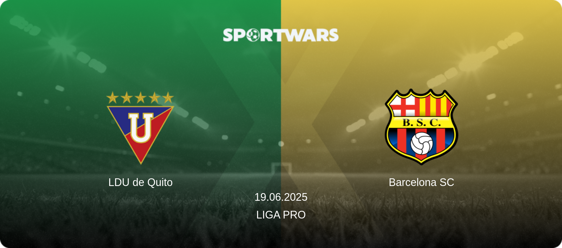 LDU de Quito — Barcelona SC, 19.06.2025 — Liga Pro (match preview)