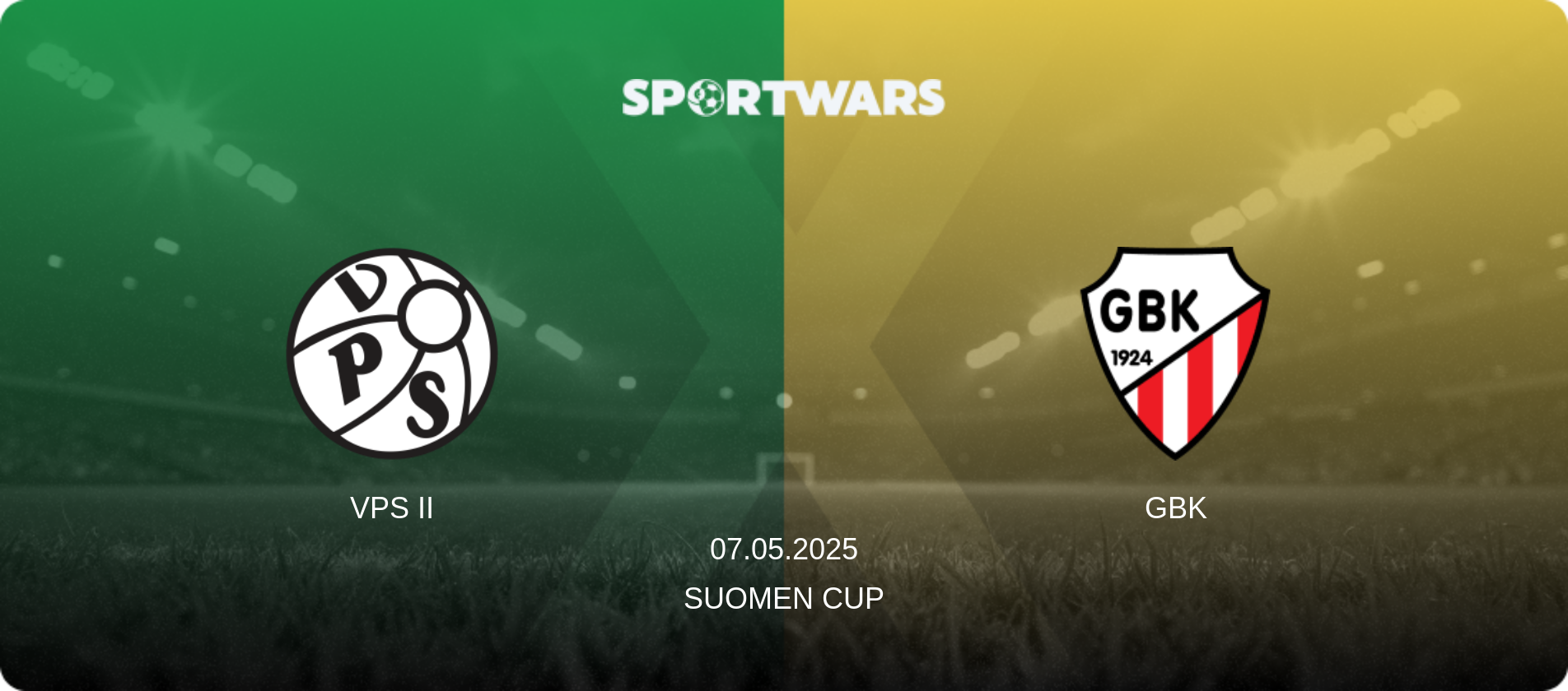 VPS II — GBK, 07.05.2025 — Suomen Cup (match preview)