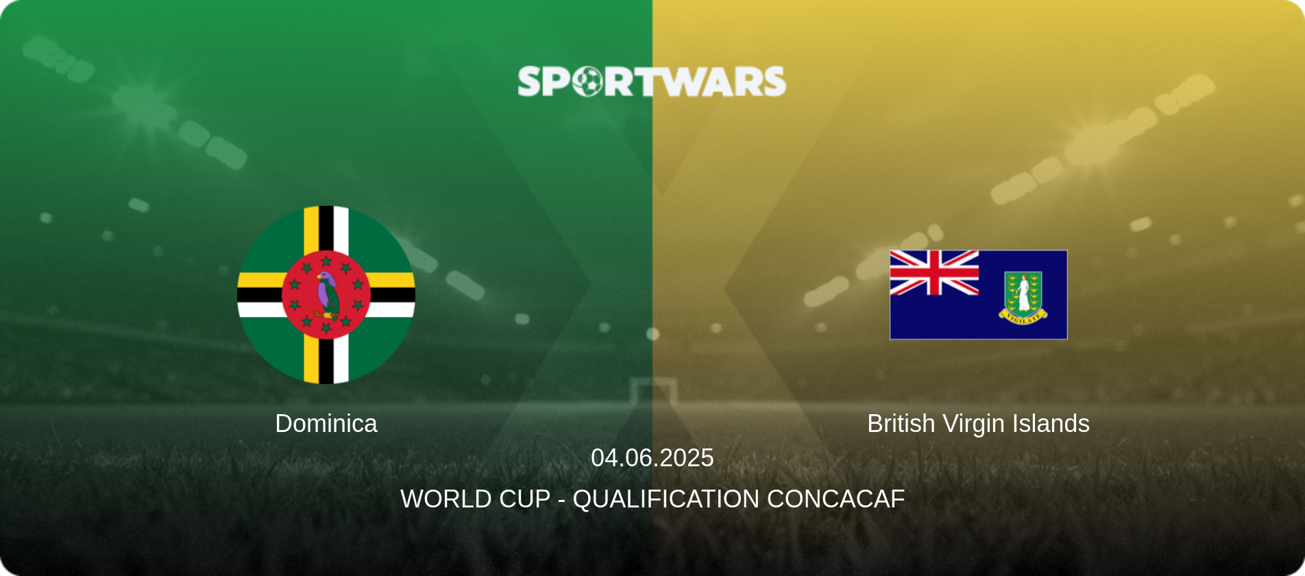 Dominica — British Virgin Islands, 04.06.2025 — World Cup - Qualification CONCACAF (match preview)
