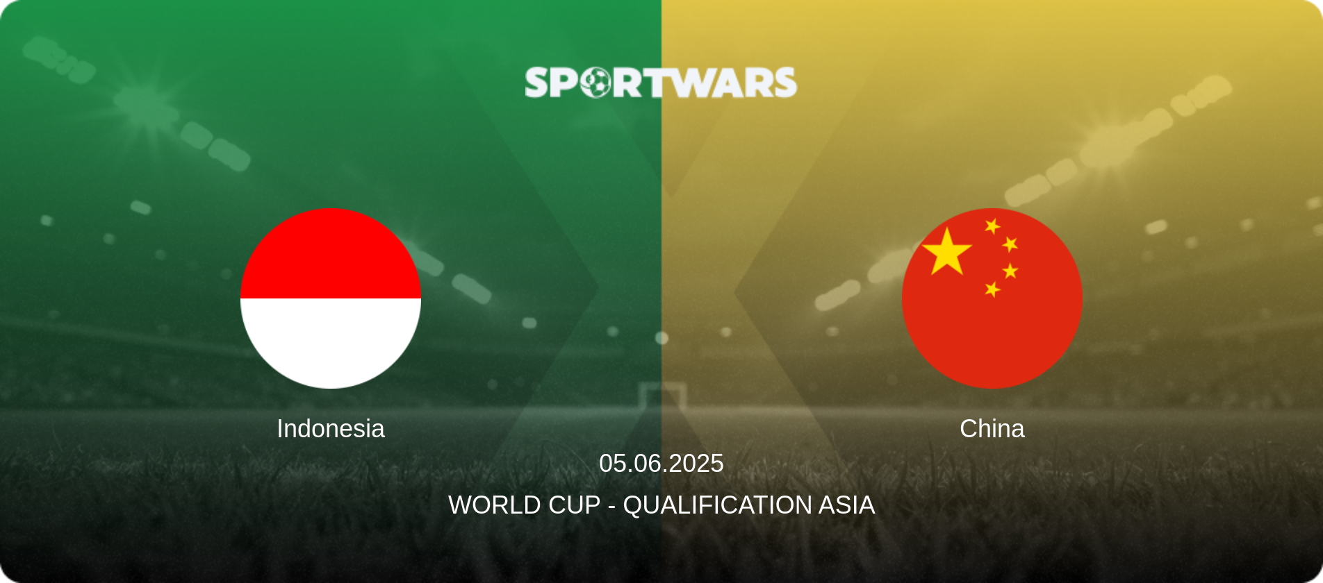 Indonesia — China, 05.06.2025 — World Cup - Qualification Asia (match preview)