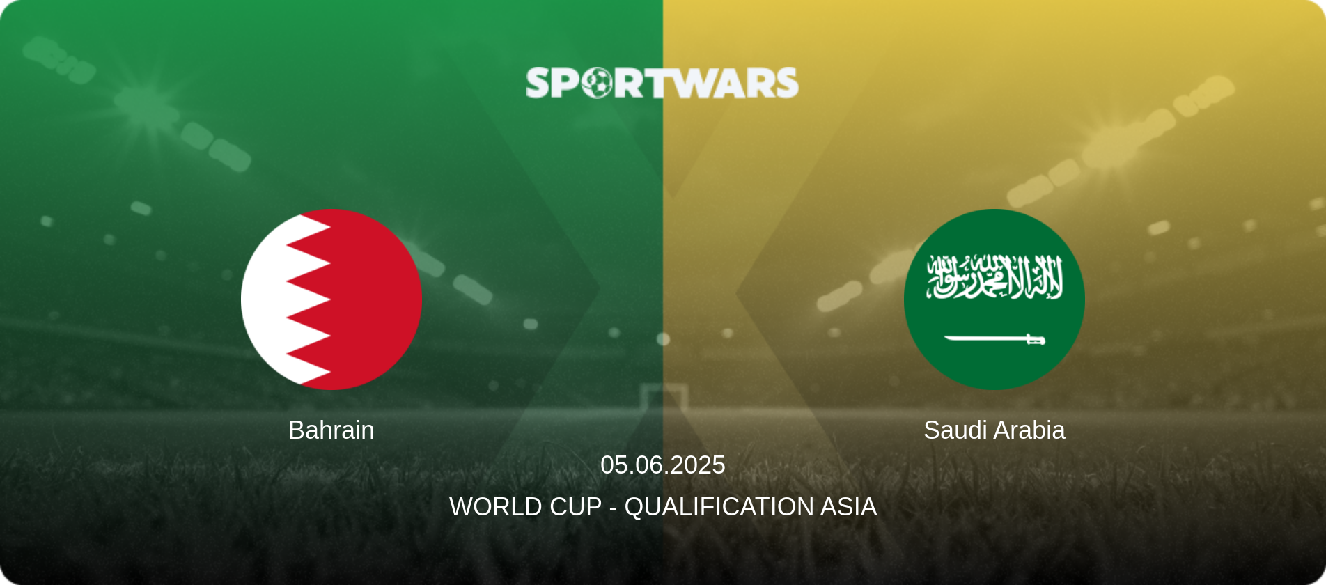 Bahrain — Saudi Arabia, 05.06.2025 — World Cup - Qualification Asia (match preview)