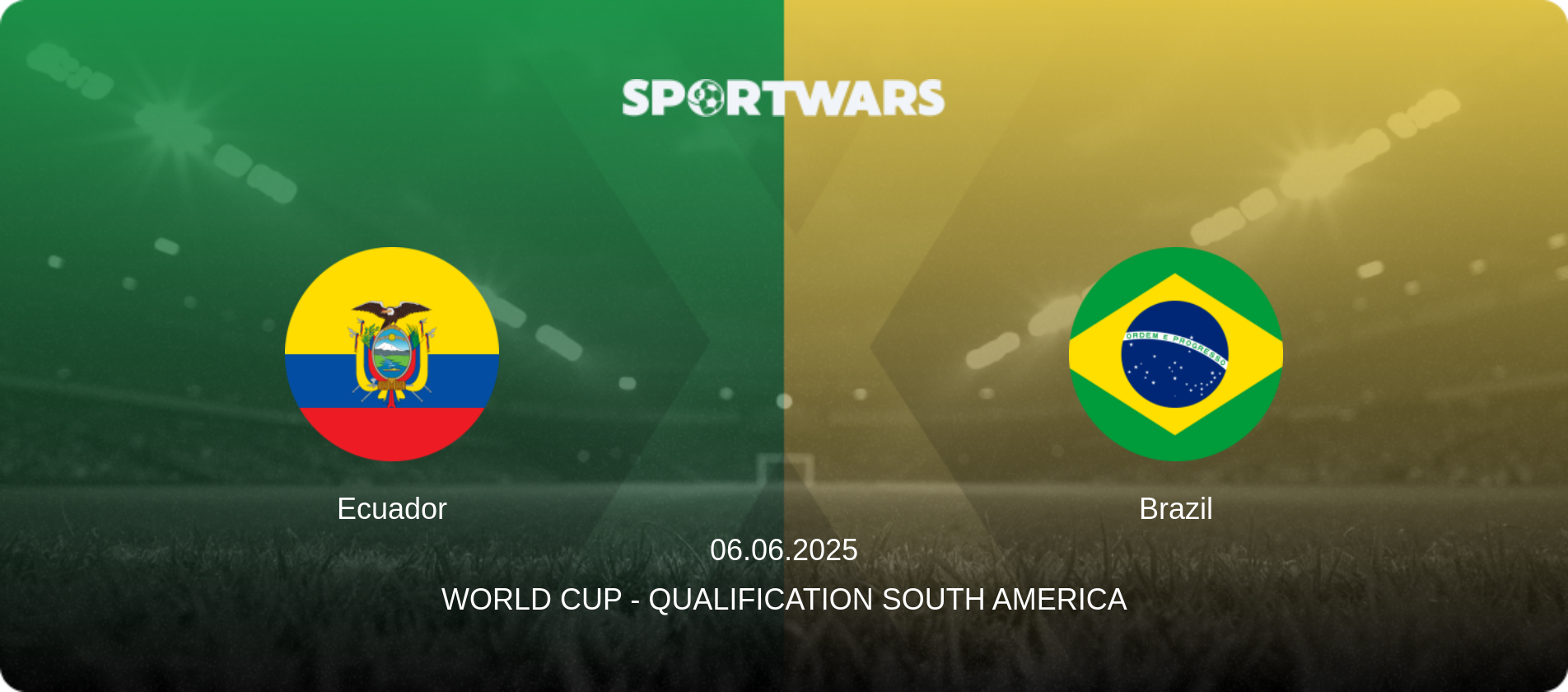 Ecuador — Brazil, 06.06.2025 — World Cup - Qualification South America (match preview)