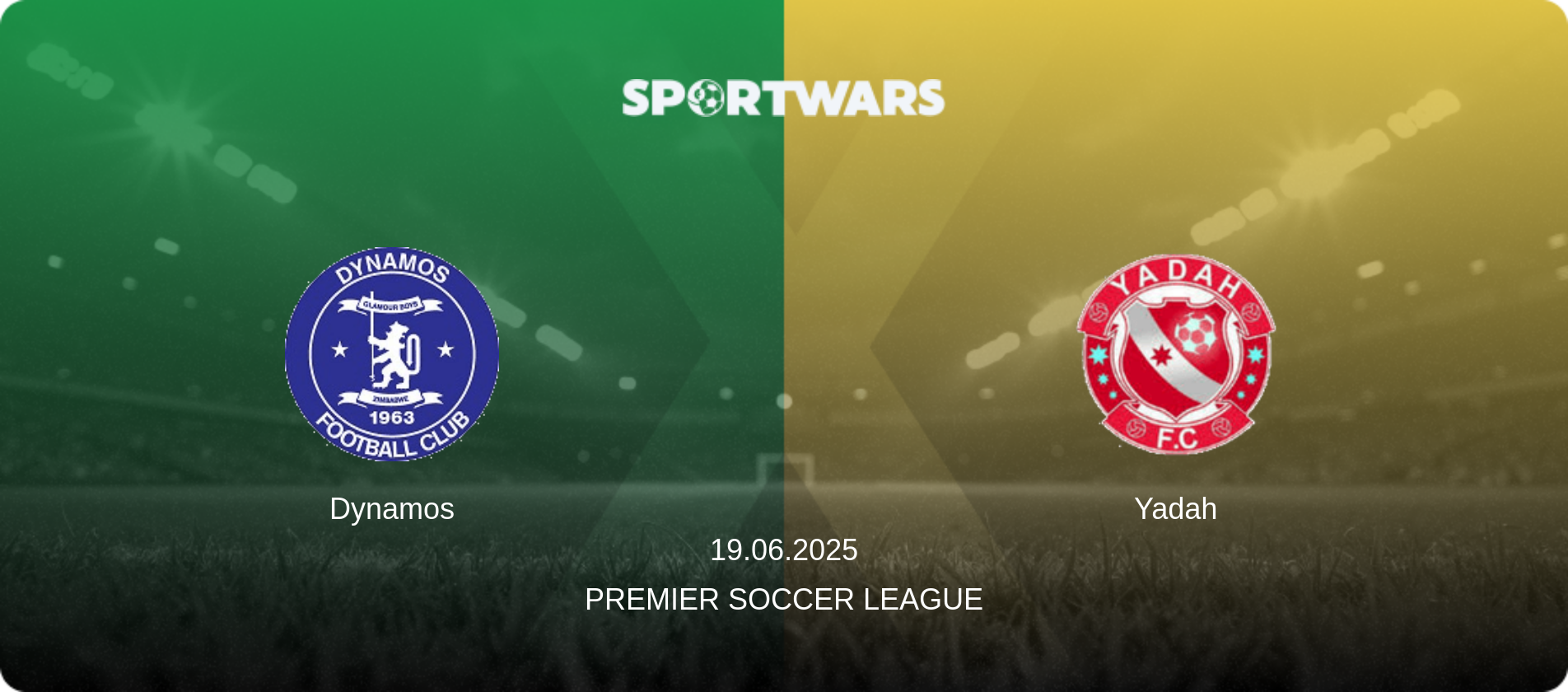 Dynamos — Yadah, 19.06.2025 — Premier Soccer League (match preview)