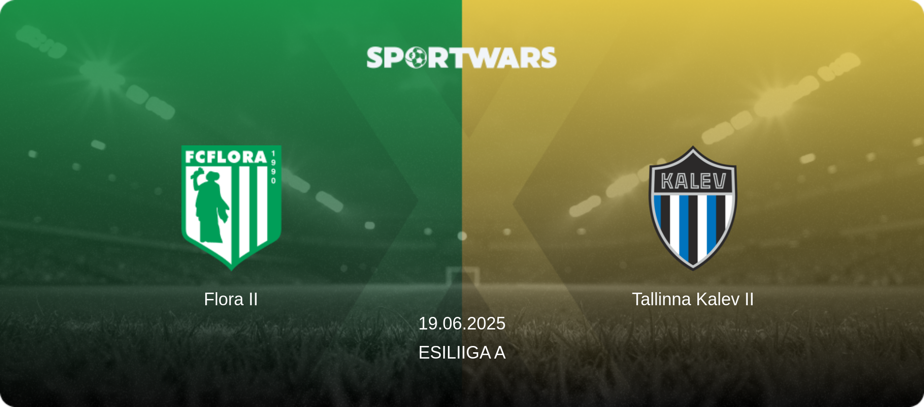 Flora II — Tallinna Kalev II, 19.06.2025 — Esiliiga A (match preview)