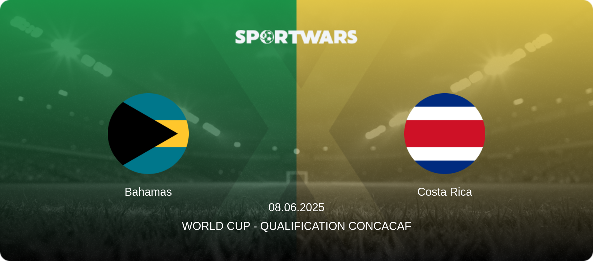 Bahamas — Costa Rica, 08.06.2025 — World Cup - Qualification CONCACAF (match preview)