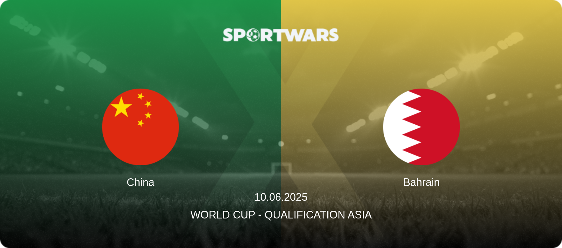 China — Bahrain, 10.06.2025 — World Cup - Qualification Asia (match preview)
