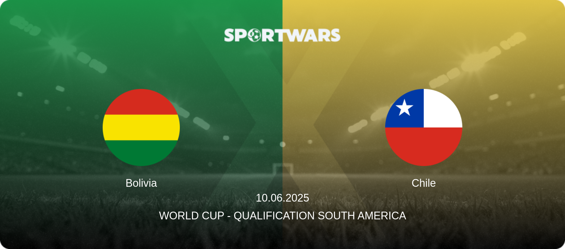 Bolivia — Chile, 10.06.2025 — World Cup - Qualification South America (match preview)