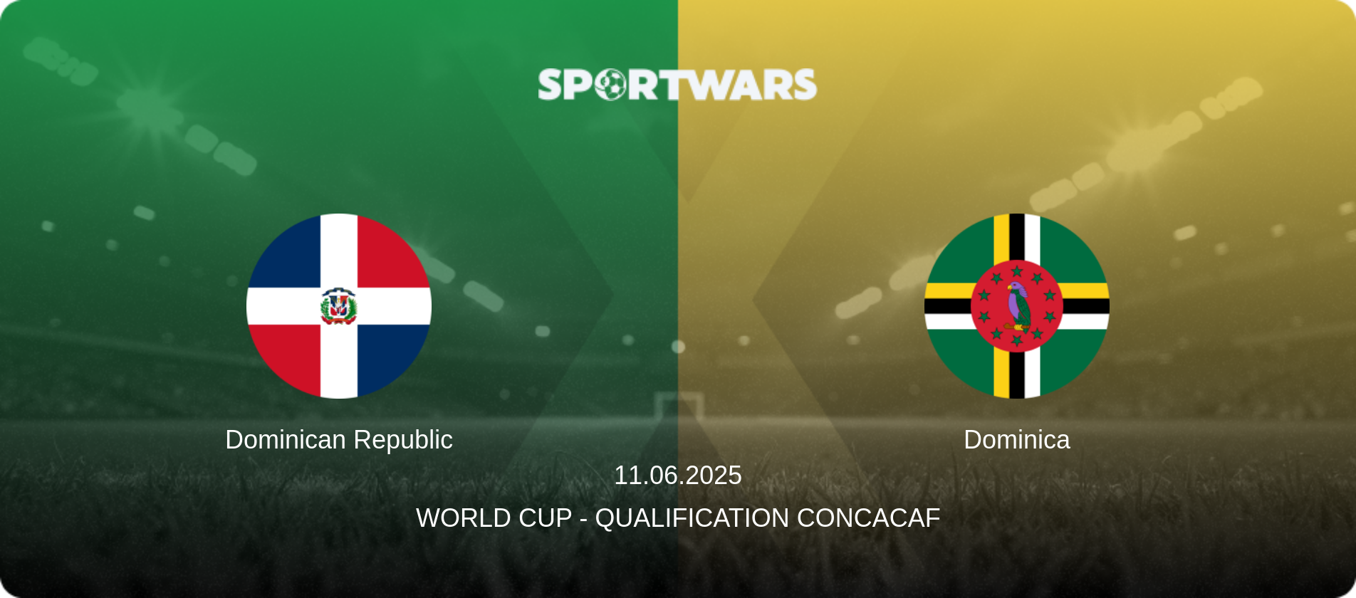 Dominican Republic — Dominica, 11.06.2025 — World Cup - Qualification CONCACAF (match preview)