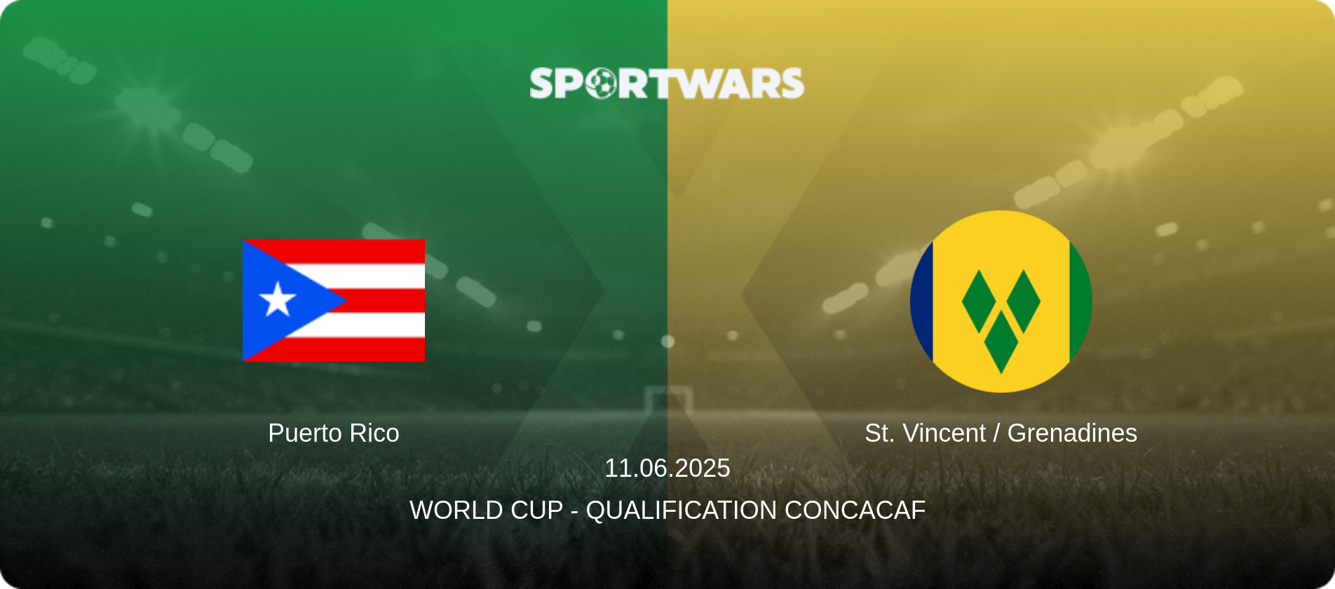 Puerto Rico — St. Vincent / Grenadines, 11.06.2025 — World Cup - Qualification CONCACAF (match preview)