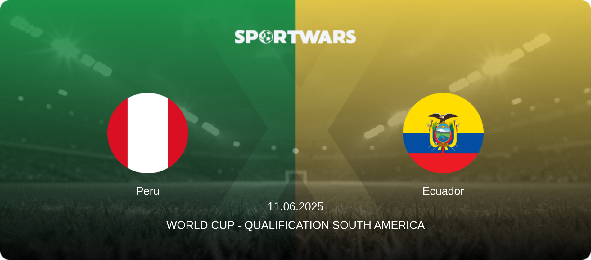 Peru — Ecuador, 11.06.2025 — World Cup - Qualification South America (match preview)