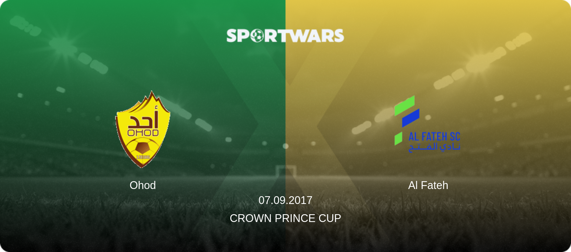 Ohod — Al Fateh, 07.09.2017 — Crown Prince Cup (match preview)