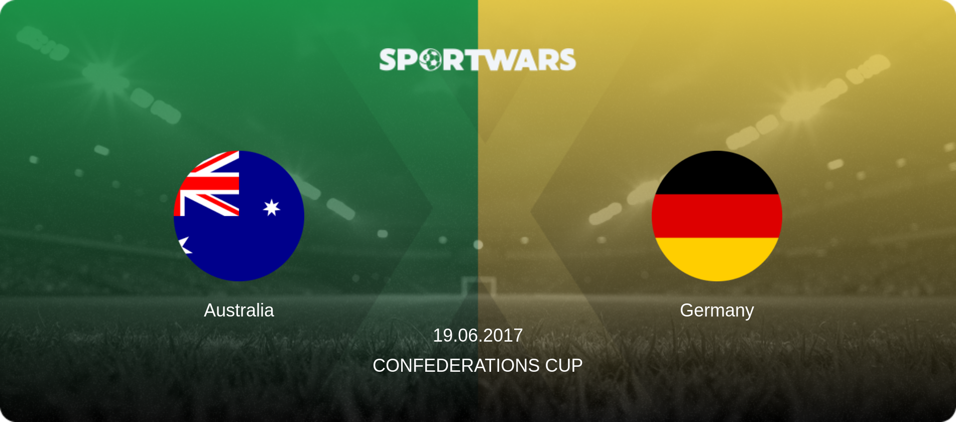 Australia — Germany, 19.06.2017 — Confederations Cup (match preview)