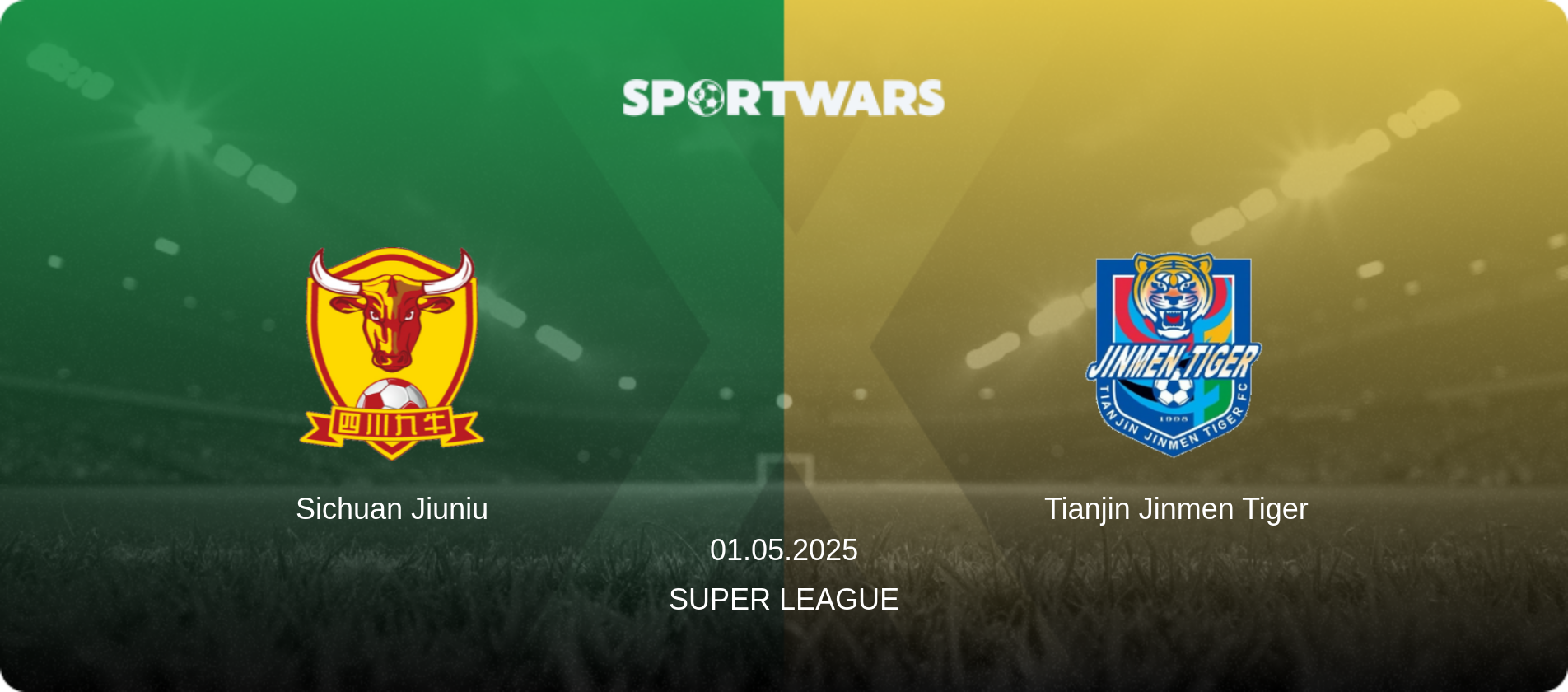 Sichuan Jiuniu — Tianjin Jinmen Tiger, 01.05.2025 — Super League (match preview)