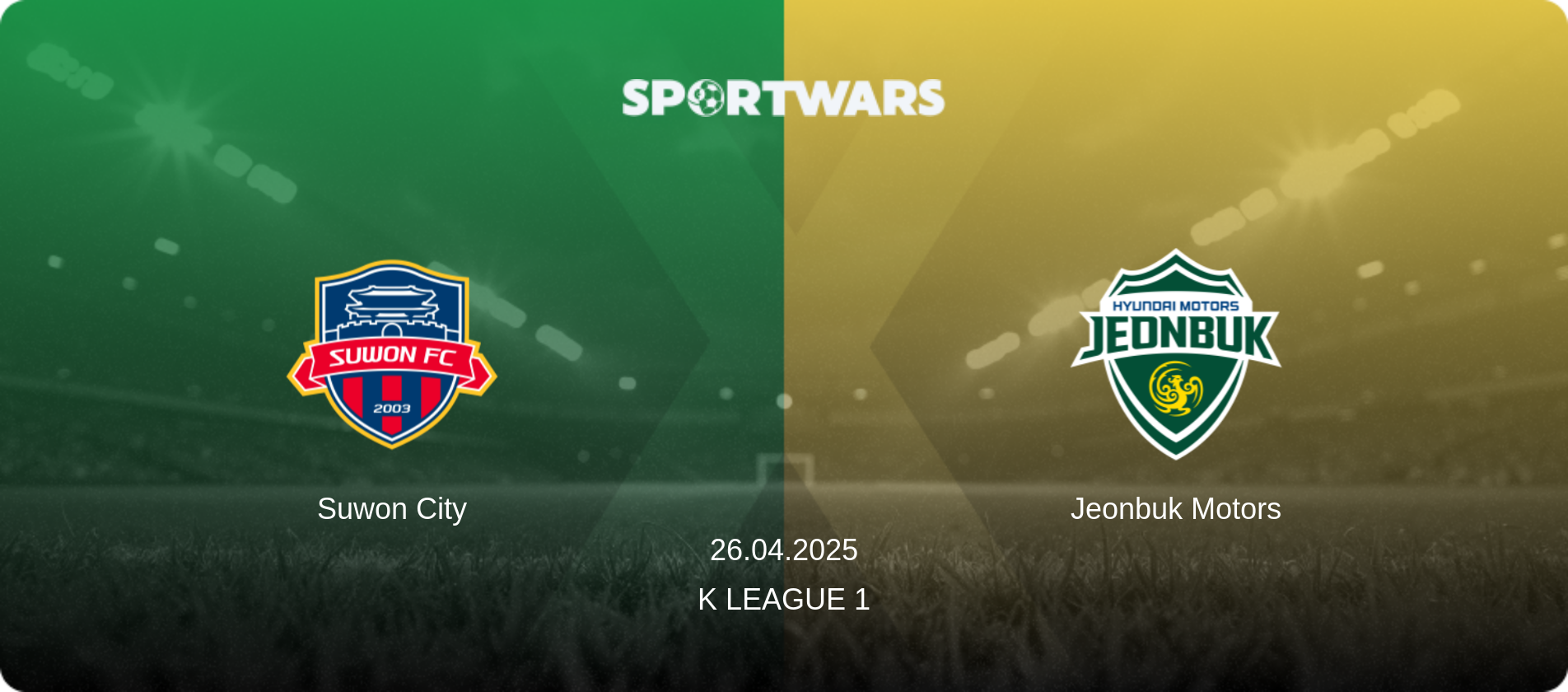 Suwon City — Jeonbuk Motors, 26.04.2025 — K League 1 (match preview)