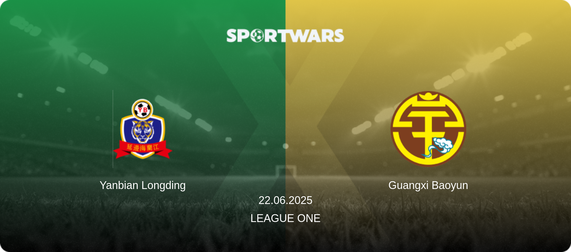 Yanbian Longding — Guangxi Baoyun, 22.06.2025 — League One (match preview)