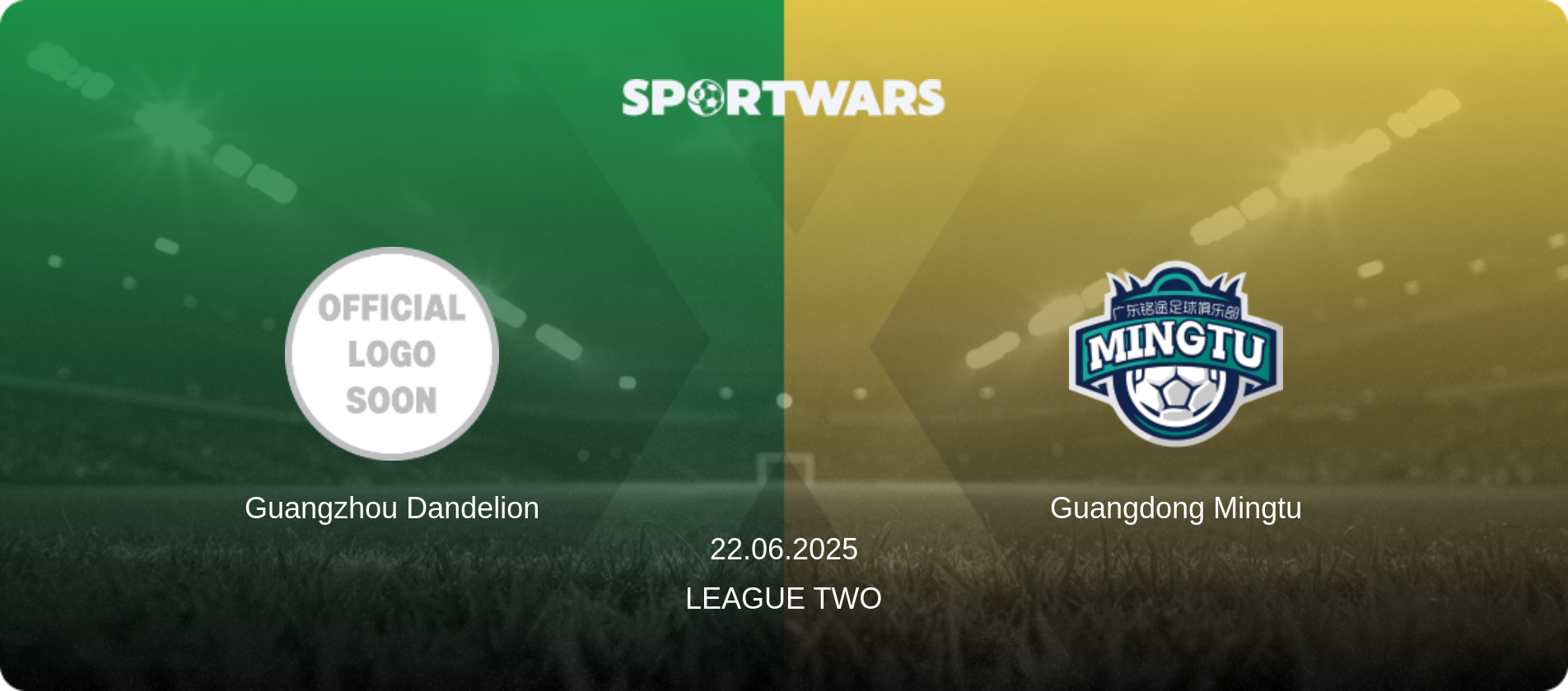 Guangzhou Dandelion — Guangdong Mingtu, 22.06.2025 — League Two (match preview)
