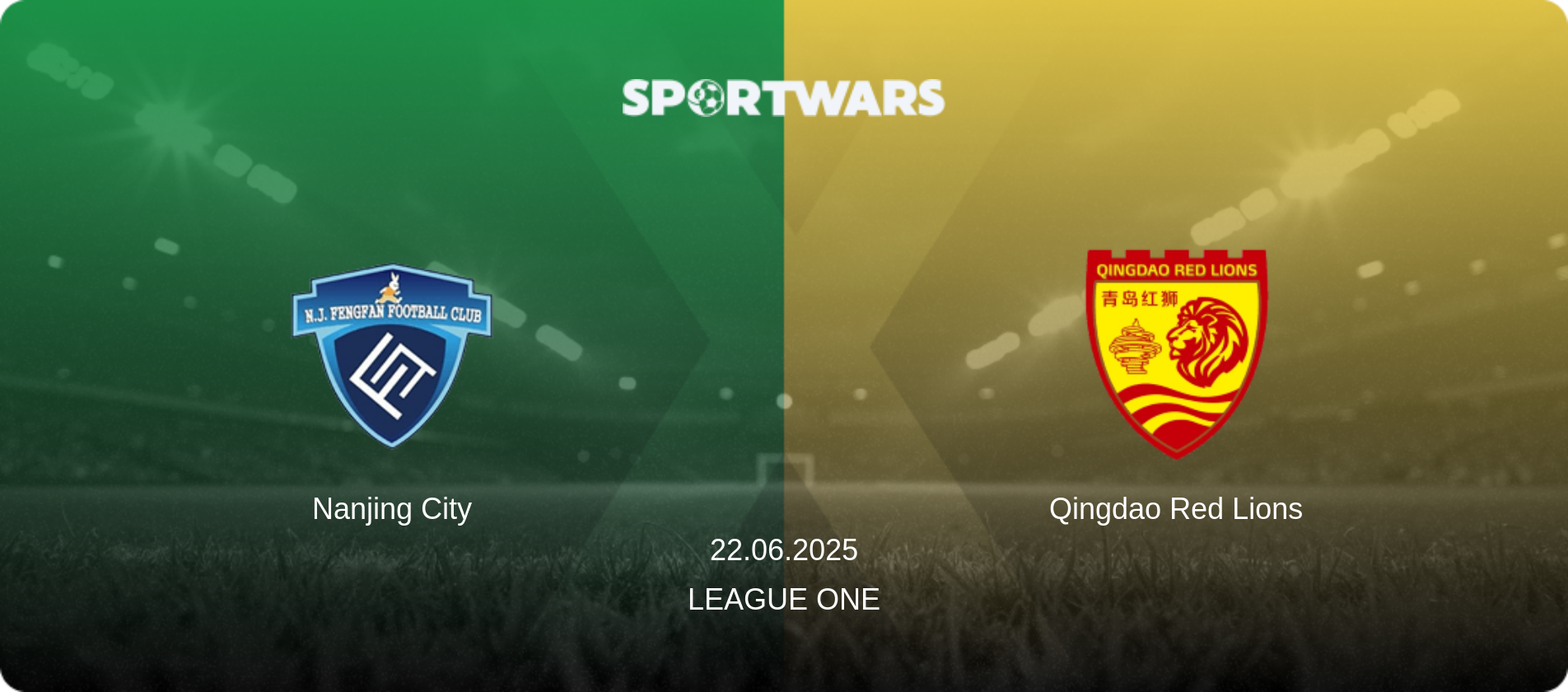 Nanjing City — Qingdao Red Lions, 22.06.2025 — League One (match preview)