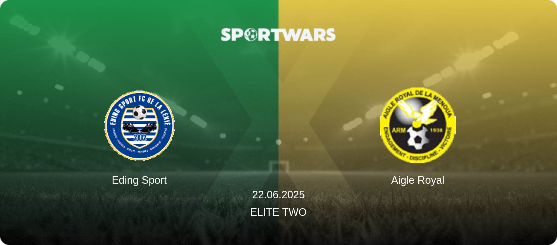 Eding Sport — Aigle Royal, 22.06.2025 — Elite Two (match preview)