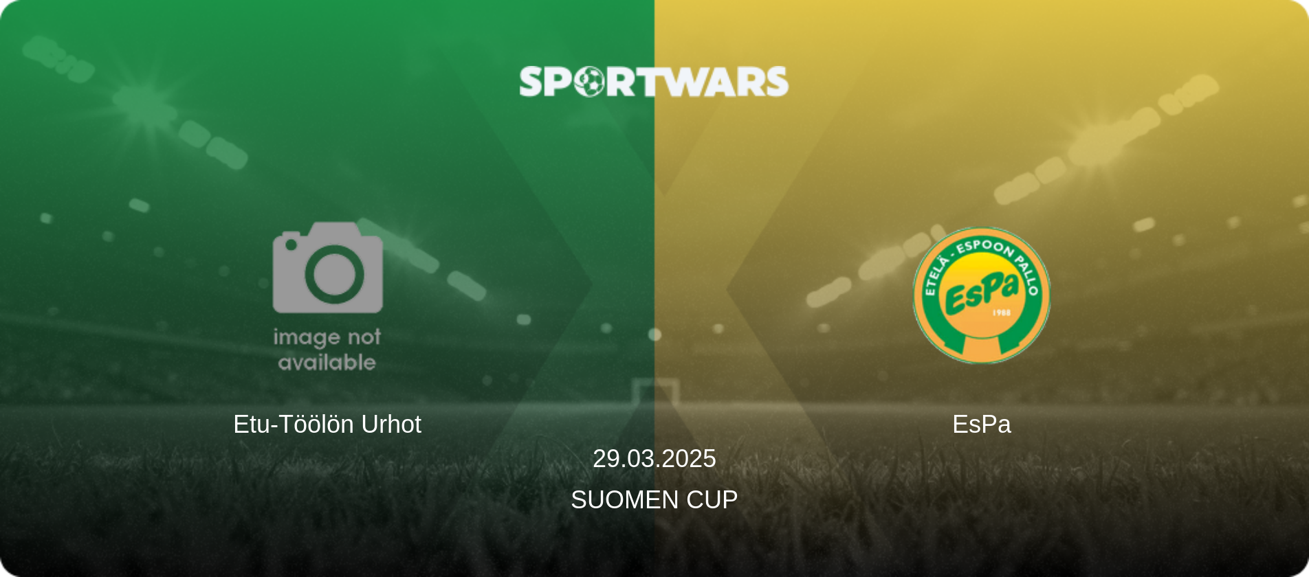Etu-Töölön Urhot — EsPa, 29.03.2025 — Suomen Cup (match preview)