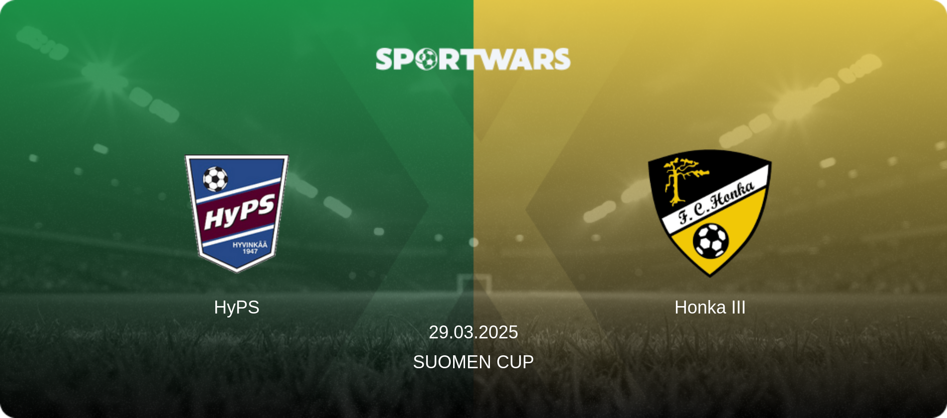 HyPS — Honka III, 29.03.2025 — Suomen Cup (match preview)