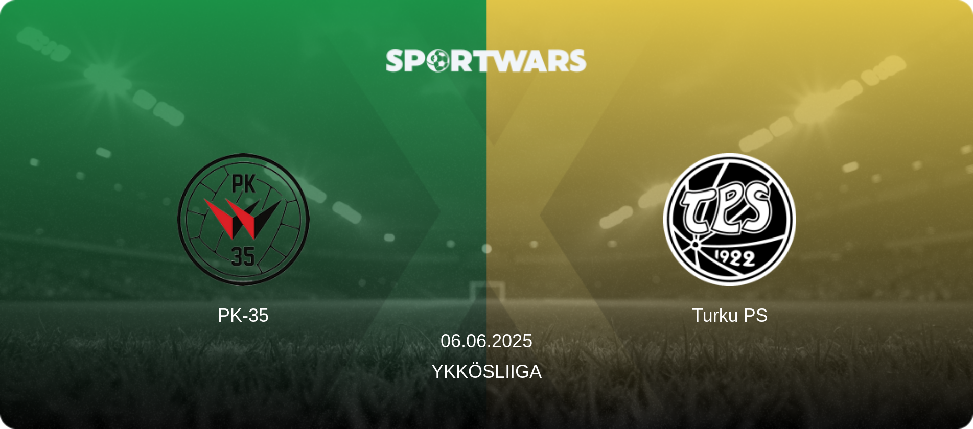 PK-35 — Turku PS, 06.06.2025 — Ykkösliiga (match preview)
